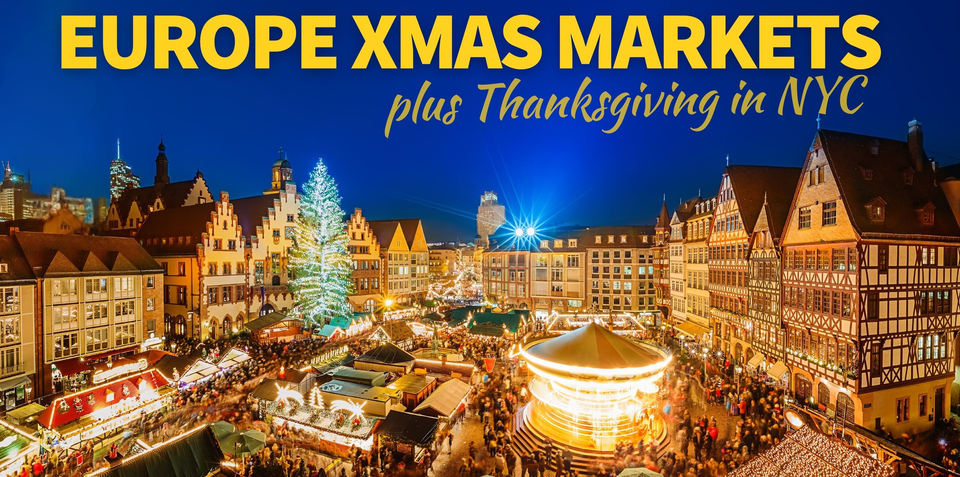Europe Xmas & NYC Thanksgiving